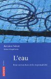 L'eau: pour lune culture de la responsabilité