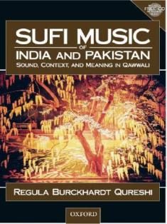 Sufi music of India and Pakistan : sound, context and meaning in Qawwali