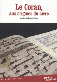 Le Coran : aux origines du Livre