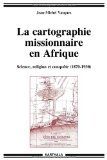 couverture La Cartographie missionnaire en Afrique