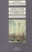 Américanisme et modernité : l'idéal américain dans l'architecture