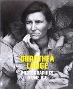 Dorothea Lange : photographies d'une vie