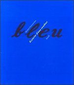 Bleu : histoire d'une couleur