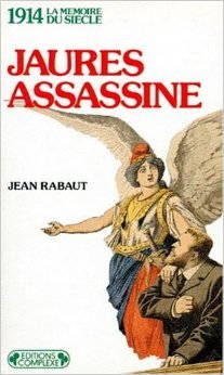 couverture Jaurès assassiné, Rabaut