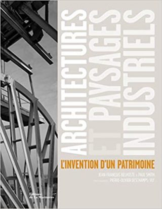 Architectures et paysages industriels