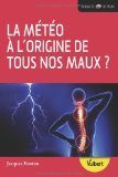 La météo à l'origine de tous nos maux