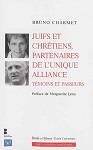 Juifs et chrétiens, partenaires de l’unique alliance : témoins et passeurs