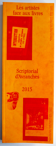 Les artistes face aux livres : scriptorial d'Avranches 2015