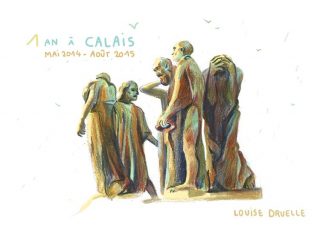 Un an à Calais, un reportage dessiné de Louise Druelle