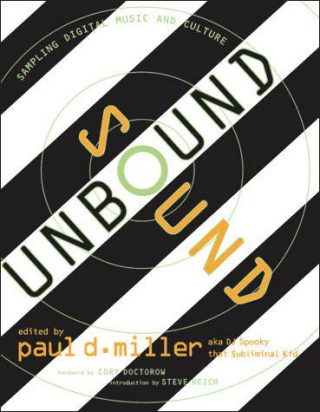 Paul D. Miller (aka DJ Spooky) Sound Unbound