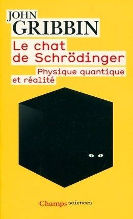 Le chat de Schrödinger : physique quantique et réalité