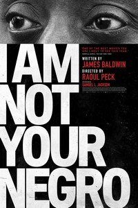 I am Not Your Negro : A Companion Edition to the Documentary Film Directed by Raoul Peck