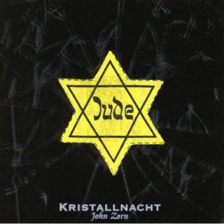 John Zorn, Kristallnacht