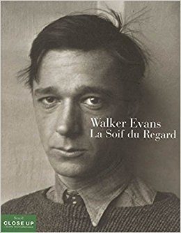 Walker Evans : la soif du regard