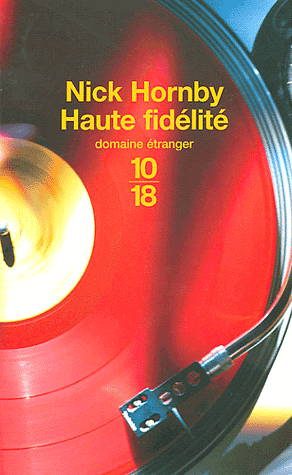 Haute fidélité : roman; High fidelity