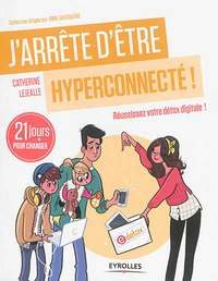 J'arrête d'être hyperconnecté