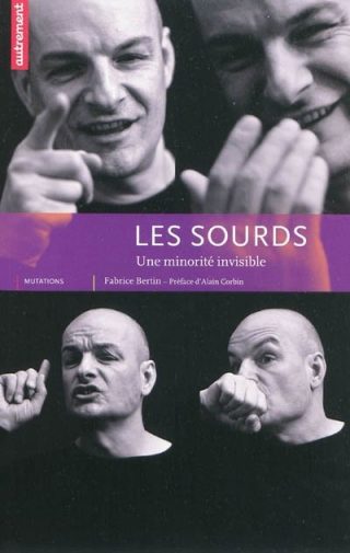 Couverture Les Sourds, une minorité invisible