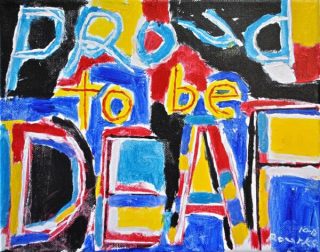 Proud to be deaf, tableau de Nancy Rourke, artiste sourde