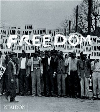 Freedom : une histoire photographique de la lutte des Noirs américains