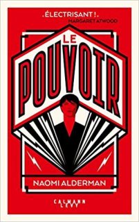 Couverture du roman Le pouvoir de Naomi Alderman