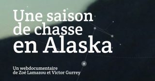 Une saison de chasse en Alaska