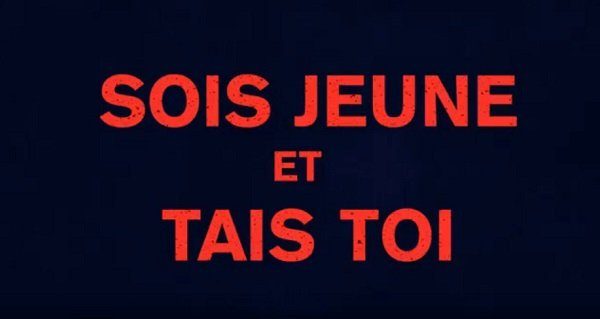 Sois jeune et tais-toi