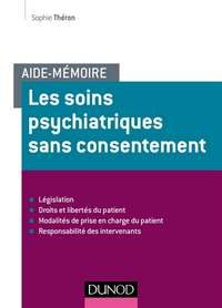 Les Soins psychiatriques sans consentement