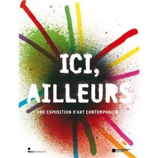 Couverture du catalogue d'exposition "Ici, ailleurs"