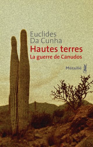 Hautes terres : la guerre des Canudos