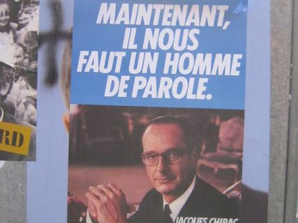 Affiche de campagne de Jacques Chirac, avec le slogan "Maintenant il nous faut un homme de parole"